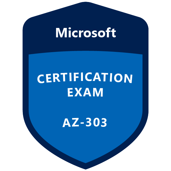 Microsoft Azure Solutions Architect Expert (AZ-303)